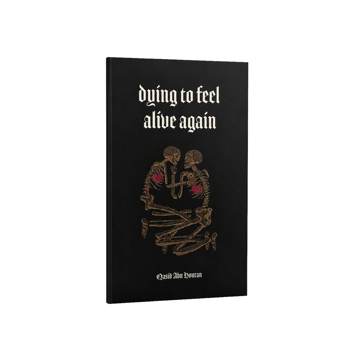 dying to feel alive again - Poetry Book